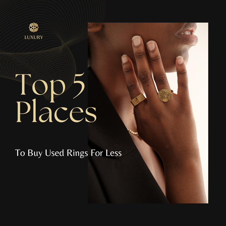 Our Top 5 Places to Buy Used Rings For Less