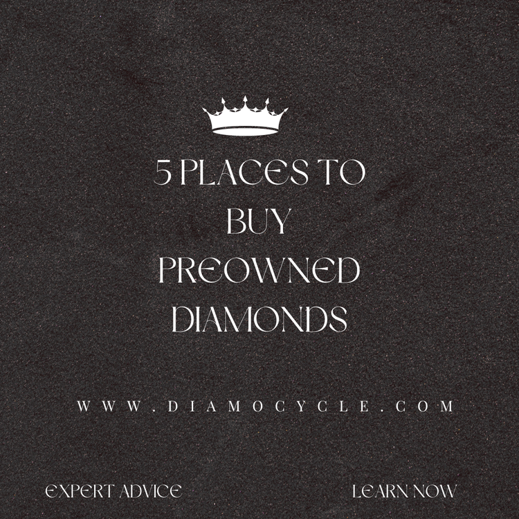Top 5 places to Buy Preowned Diamonds For Less