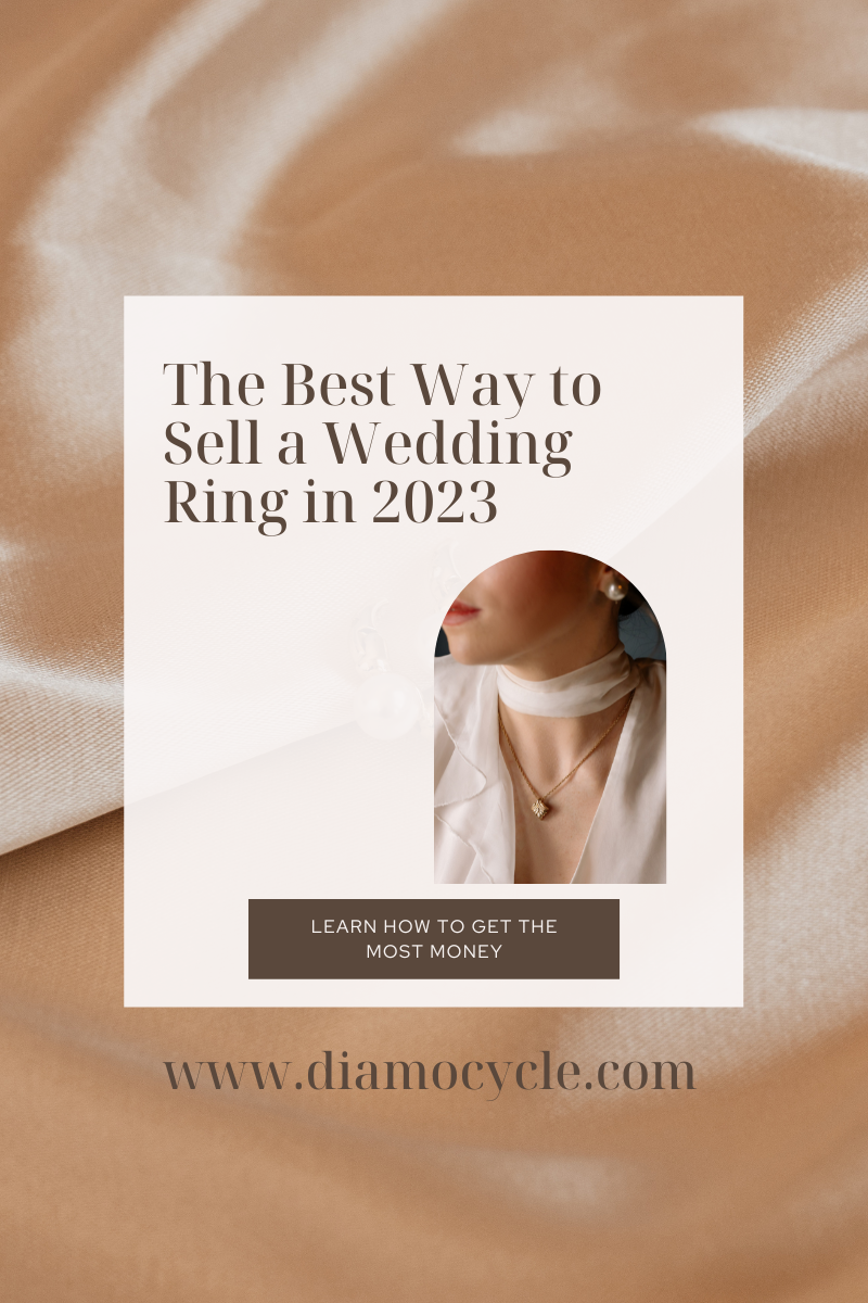 The Best Way To Sell a Wedding Ring in 2023