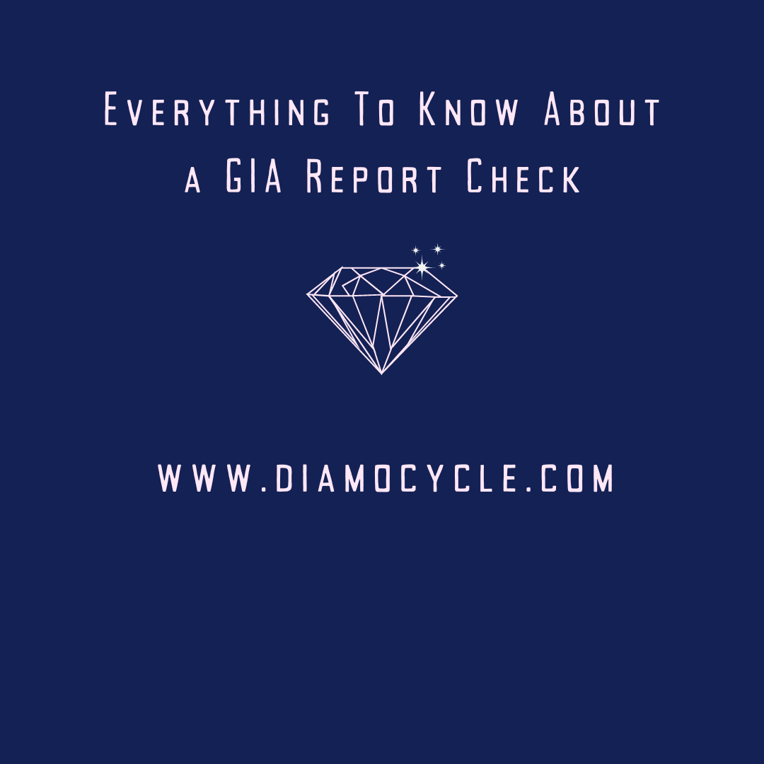 Everything to Know about a GIA Report Check?