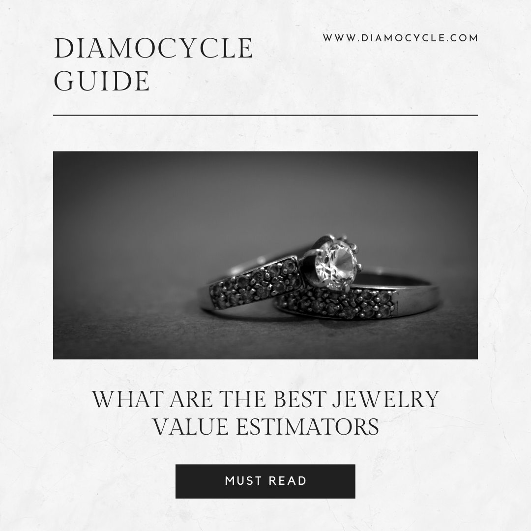 What Are The Best Jewelry Value Estimators