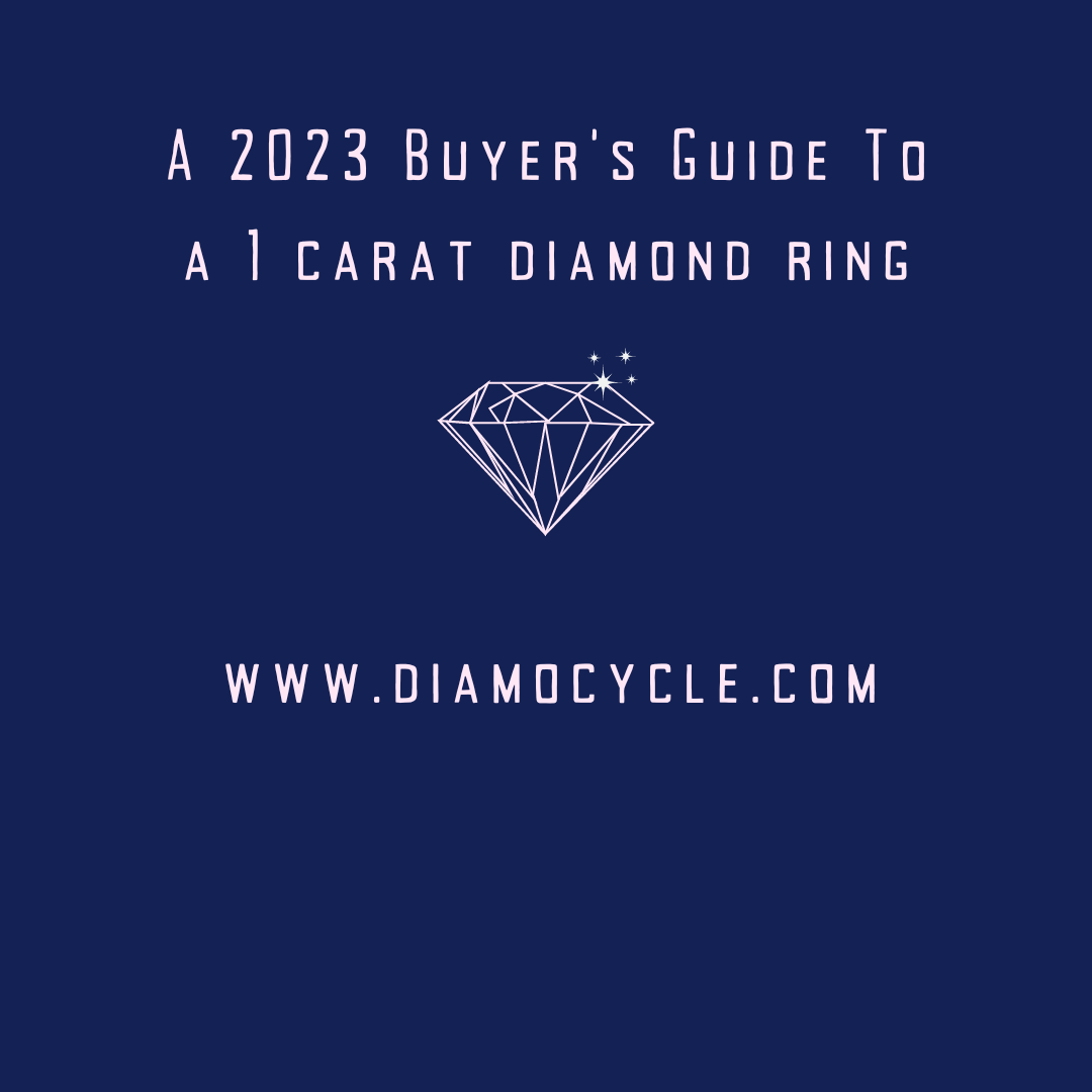 Your Ultimate Guide to Buying a 1 Carat Diamond Ring on Diamocycle