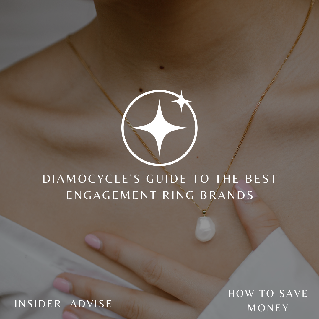Diamocycle’s Guide to the Best Engagement Ring Brands
