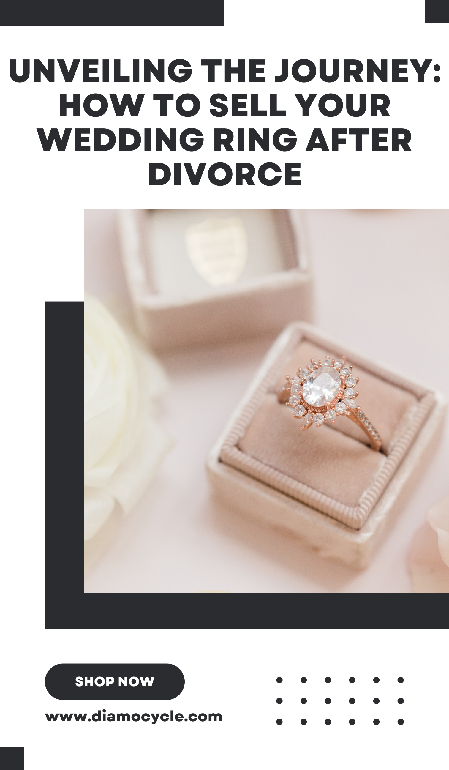 Unveiling the Journey: How to Sell Your Wedding Ring After Divorce