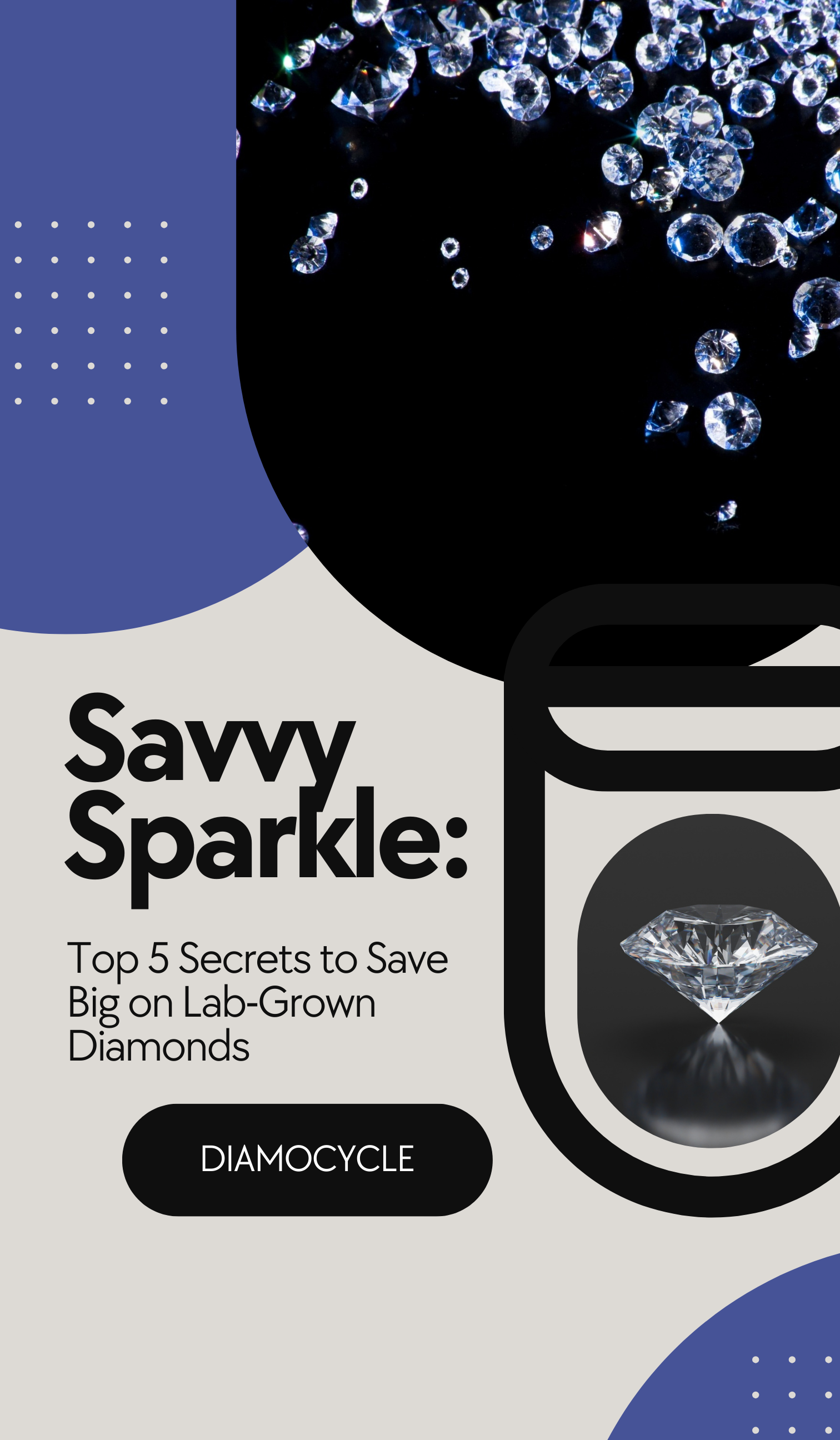 “Savvy Sparkle: Top 5 Secrets to Save Big on Lab-Grown Diamonds”